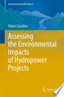 Assessing the Environmental Impacts of Hydropower Projects /