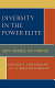 Diversity in the power elite : how it happened, why it matters /