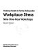 Workplace stress : nine one-hour workshops /