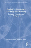 English L2 vocabulary learning and teaching : concepts, principles, and pedagogy /