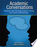 Academic conversations : classroom talk that fosters critical thinking and content understandings /