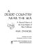 A desert country near the sea : a natural history of the Cape region of Baja California /