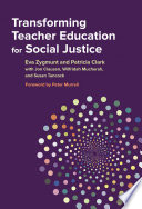 Transforming teacher education for social justice /