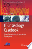 IT Crisisology Casebook : Smart Digitalization for Sustainable Development /