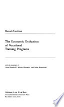 The economic evaluation of vocational training programs /