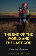 The end of the world and the last god /