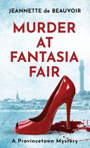 Murder at Fantasia Fair : a Provincetown mystery /