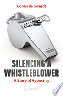 Silencing a Whistleblower : A Story of Hypocrisy /