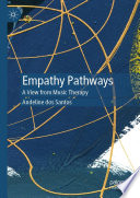 Empathy Pathways : A View from Music Therapy /