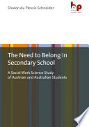 The Need to Belong in Secondary School A Social Work Science Study of Austrian and Australian Students