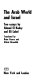 The Arab world and Israel ; two essays /