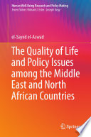 The Quality of Life and Policy Issues among the Middle East and North African Countries /
