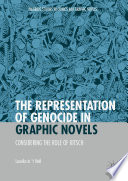 The Representation of Genocide in Graphic Novels : Considering the Role of Kitsch /