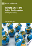 Climate, Chaos and Collective Behaviour : A Rising Fickleness /