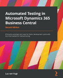 Automated Testing in Microsoft Dynamics 365 Business Central - Second Edition /