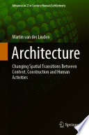 Architecture : Changing Spatial Transitions Between Context, Construction and Human Activities /
