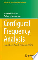 Configural Frequency Analysis : Foundations, Models, and Applications /