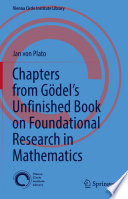 Chapters from Gödel's Unfinished Book on Foundational Research in Mathematics /